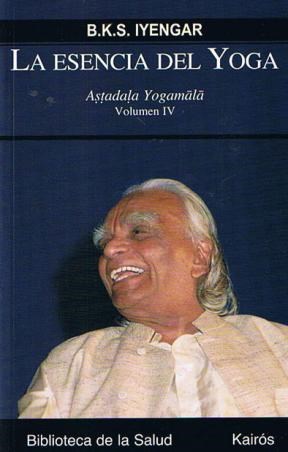 Papel Esencia Del Yoga, La - Astadala Yogamala Volumen 4