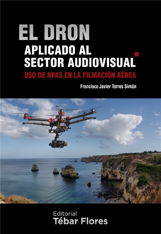 E-book El Dron Aplicado Al Sector Audiovisual