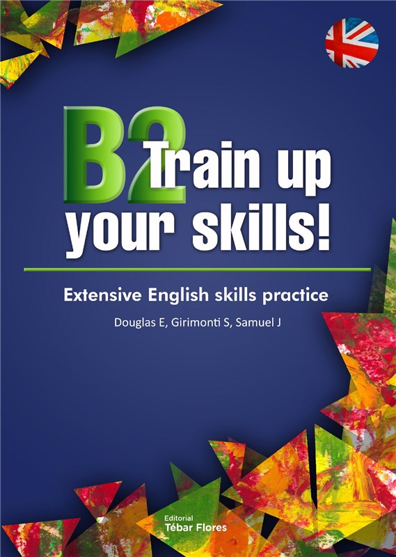 E-book B2 Train Up Your Skills. Extensive English Skills Practice