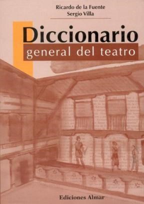  DICCIONARIO GENERAL DEL TEATRO (R) (2003)