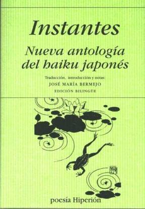  Instantes. Nueva Antologia Del Haiku Japones