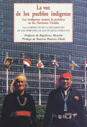 Papel Voz De Los Pueblos Indigenas Los Indigenas Toman La Palabra En Las Naciones Unidas