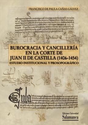 E-book Burocracia Y Cancillerìa En La Corte De Juan Ii De Castilla (1406-1454)