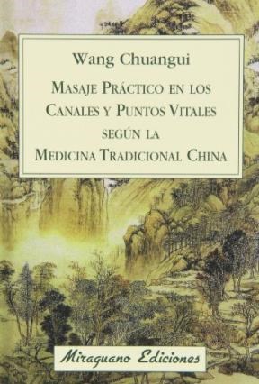 Papel Masaje Practico En Los Canales Y Puntos Vitales Segun La Medicina Tradicional China
