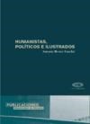  HUMANISTAS  POLITICOS E ILUSTRADOS