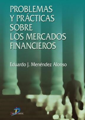 E-book Problemas Y Prácticas Sobre Los Mercados Financieros