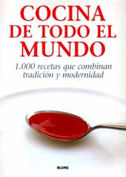  COCINA DE TODO EL MUNDO (1000 RECETAS QUE COMBINAN     TRAD