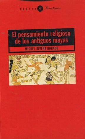  PENSAMIENTO RELIGIOSO DE LOS ANTIGUOS MAYAS  EL