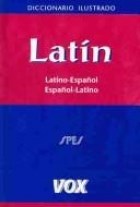  DICCIONARIO ILUSTRADO LATIN-ESP ESP-LAT(C ANEXO)VOX 2006