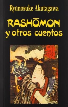  RASHOMON Y OTROS CUENTOS