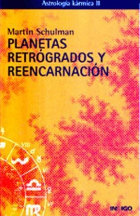 Papel Planetas Retrogrados Y Reencarnacion Astrologia Karmica Ii