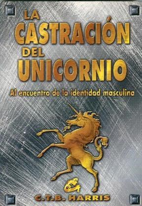 Papel Castracion Del Unicornio, La