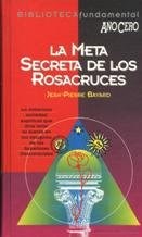 Papel Meta Secreta De Los Rosacruces, La