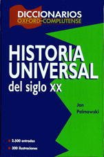  DICCIONARIO OXFORD-COMPLUTENSE DE HISTORIA UNIVERSAL DEL SIG