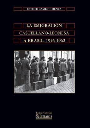 E-book La Emigraciûn Castellano-Leonesa A Brasil, 1946-1962