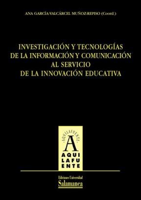 E-book Investigaciûn Y Tecnologìas De La Informaciûn Y Comunicaciûn Al Servicio De La Innovaciûn Educativa