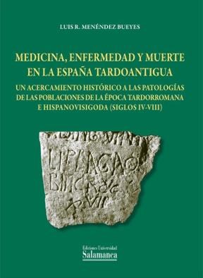 E-book Medicina, Enfermedad Y Muerte En La Espaòa Tardoantigua