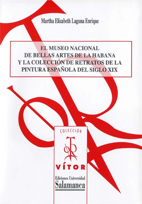 E-book El Museo Nacional De Bellas Artes De La Habana Y La Colecciûn De Retratos De La Pintura Espaòola Del Siglo Xix