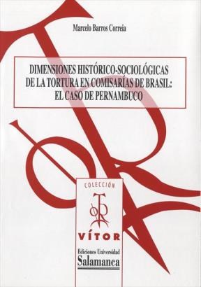 E-book Dimensiones Histûrico-Sociolûgicas De La Tortura En Comisarìas De Brasil