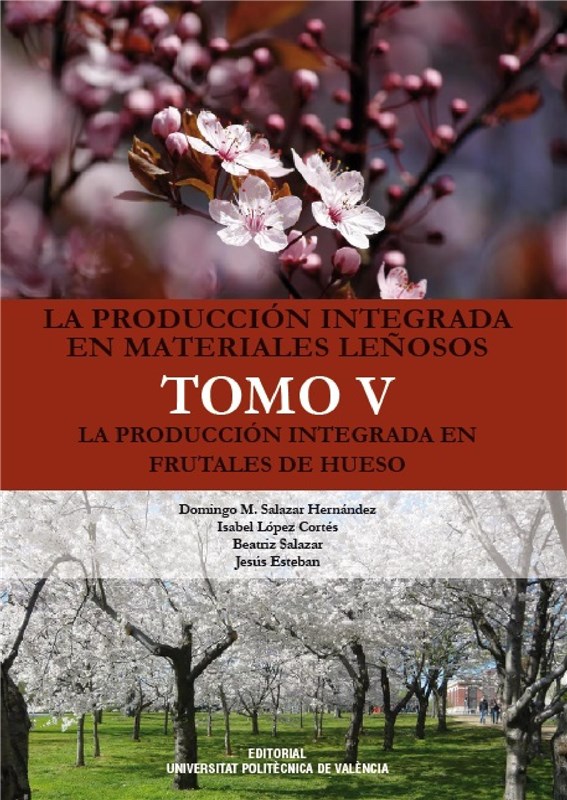 E-book La Producción Integrada En Materiales Leñosos. Tomo V. La Producción Integrada En Frutales De Hueso