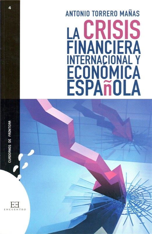 E-book La Crisis Financiera Internacional Y Económica Española