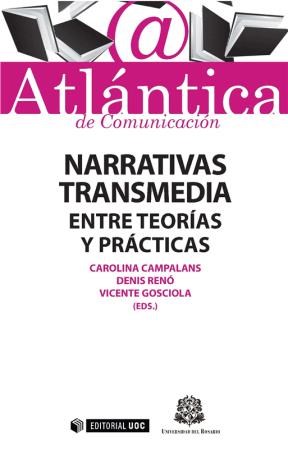 E-book Narrativas Transmedia: Entre Teorías Y Prácticas