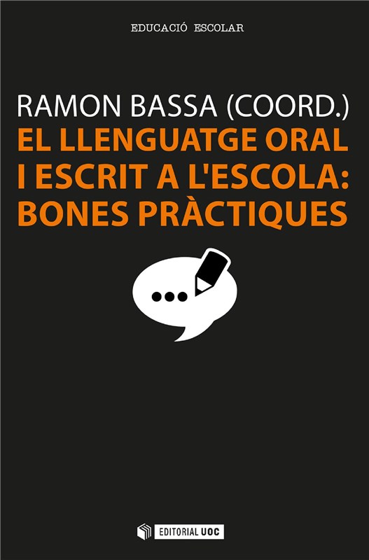 E-book El Llenguatge Oral I Escrit A L'Escola: Bones Pràctiques