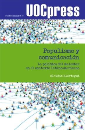 E-book Populismo Y Comunicación. La Política Del Malestar En El Contexto Latinoamericano