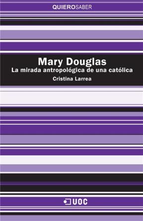 E-book Mary Douglas. La Mirada Antropológica De Una Católica