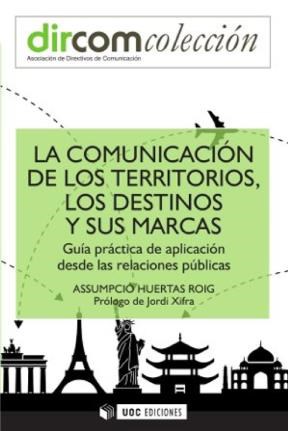 E-book La Comunicación De Los Territorios, Los Destinos Y Sus Marcas