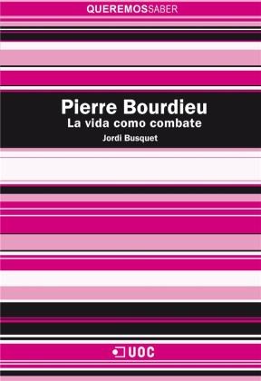 E-book Pierre Bourdieu. La Vida Como Combate