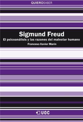 E-book Sigmund Freud. El Psicoanálisis Y Las Razones Del Malestar Humano