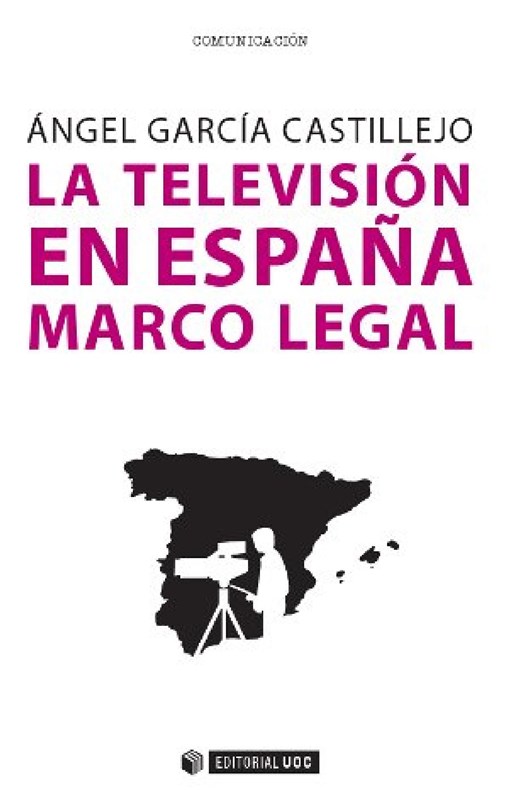 E-book La Televisión En España. Marco Legal