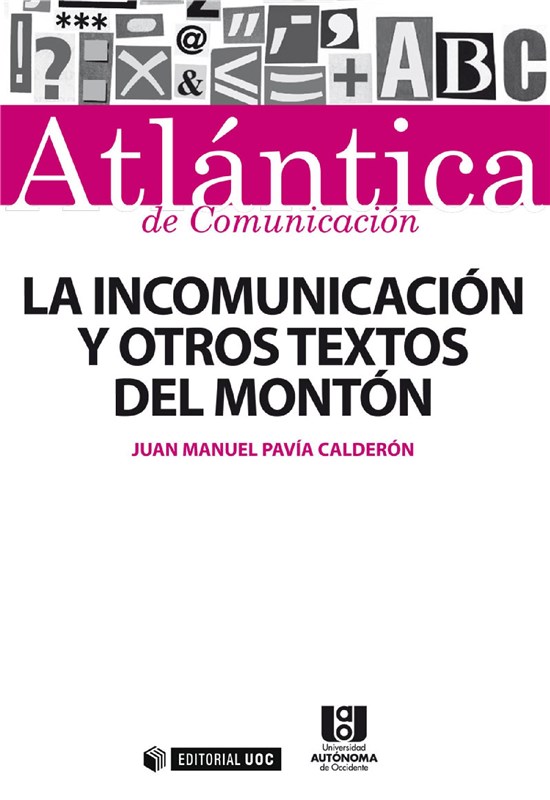 E-book La Incomunicación Y Otros Textos Del Montón
