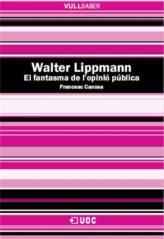 E-book Walter Lippmann. El Fantasma De L?Opinió Pública