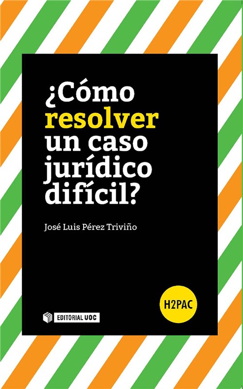 E-book ¿Cómo Resolver Un Caso Jurídico Difícil?