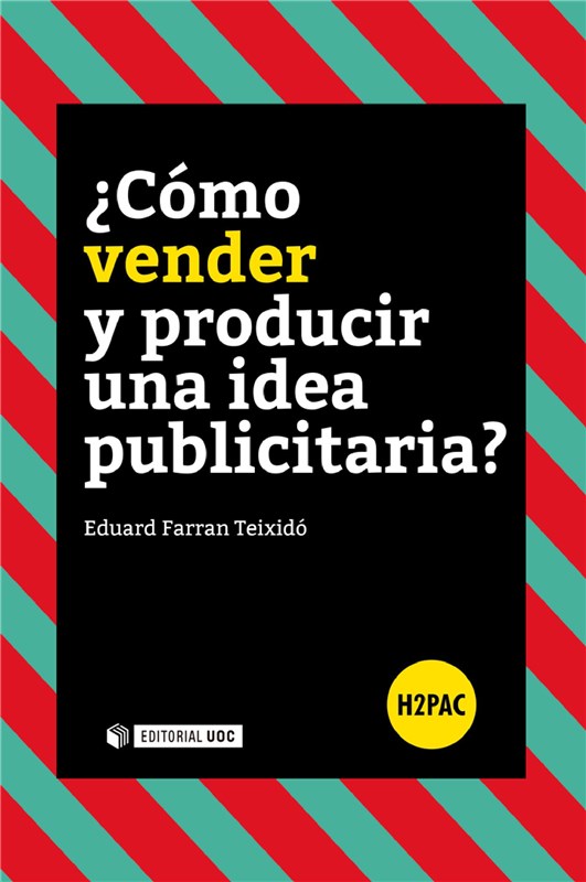 E-book ¿Cómo Vender Y Producir Una Idea Publicitaria?