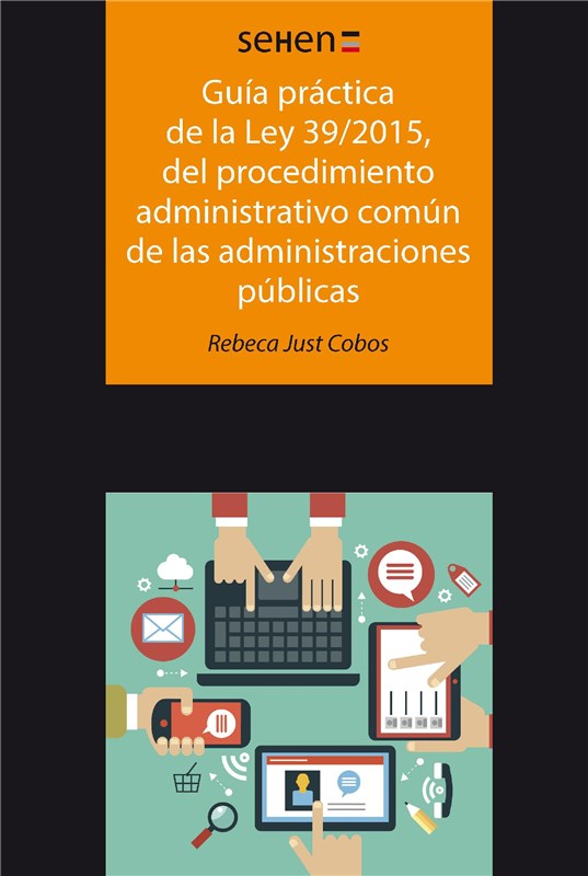 E-book Guía Práctica De La Ley 39/2015, Del Procedimiento Administrativo Común De Las Administraciones Públicas