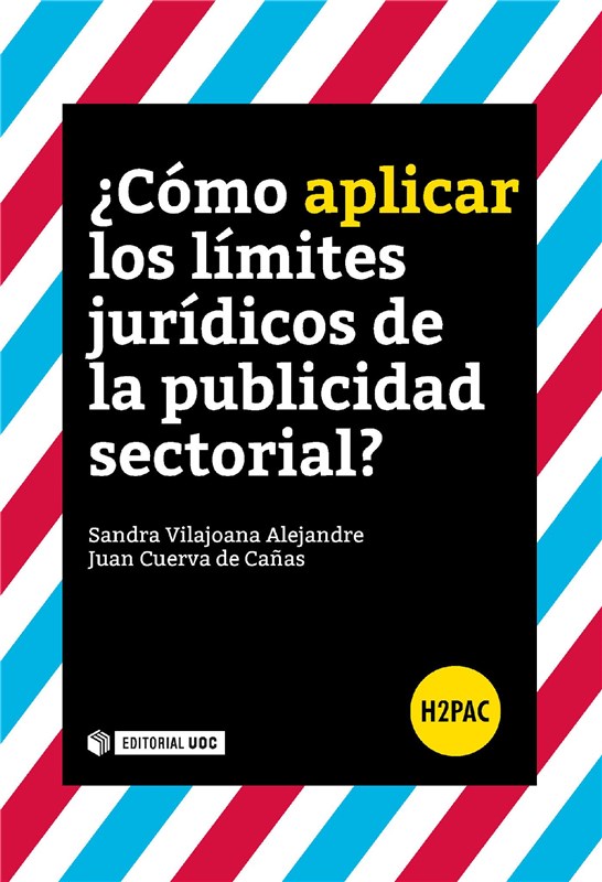 E-book ¿Cómo Aplicar Los Límites Jurídicos De La Publicidad Sectorial?