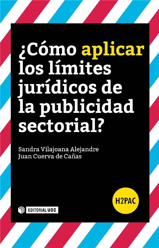E-book ¿Cómo Aplicar Los Límites Jurídicos De La Publicidad Sectorial?