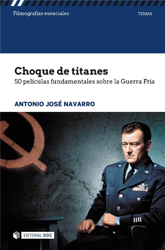 E-book Choque De Titanes. 50 Películas Fundamentales Sobre La Guerra Fría