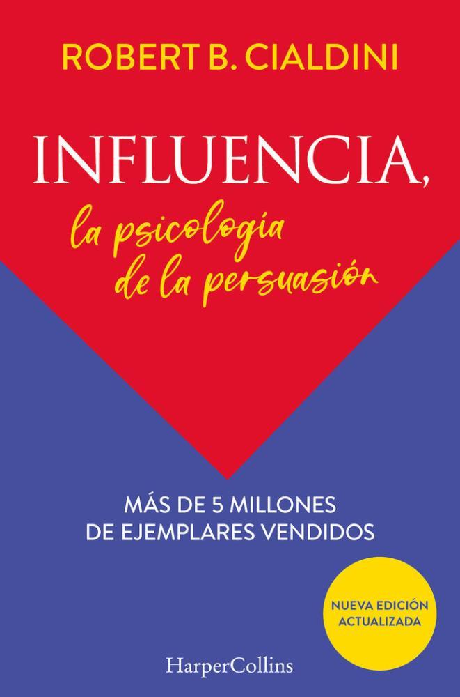Papel Influencia. La Psicologia De La Persuasion