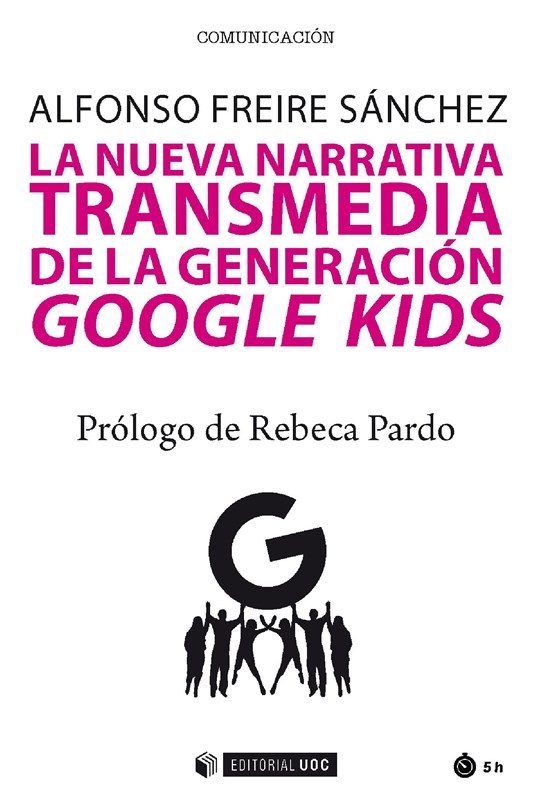 E-book La Nueva Narrativa Transmedia De La Generación Google Kids
