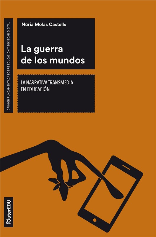 E-book La Guerra De Los Mundos. La Narrativa Transmedia En Educación