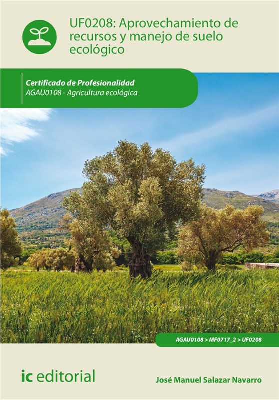 E-book Aprovechamiento De Recursos Y Manejo De Suelo Ecológico. Agau0108