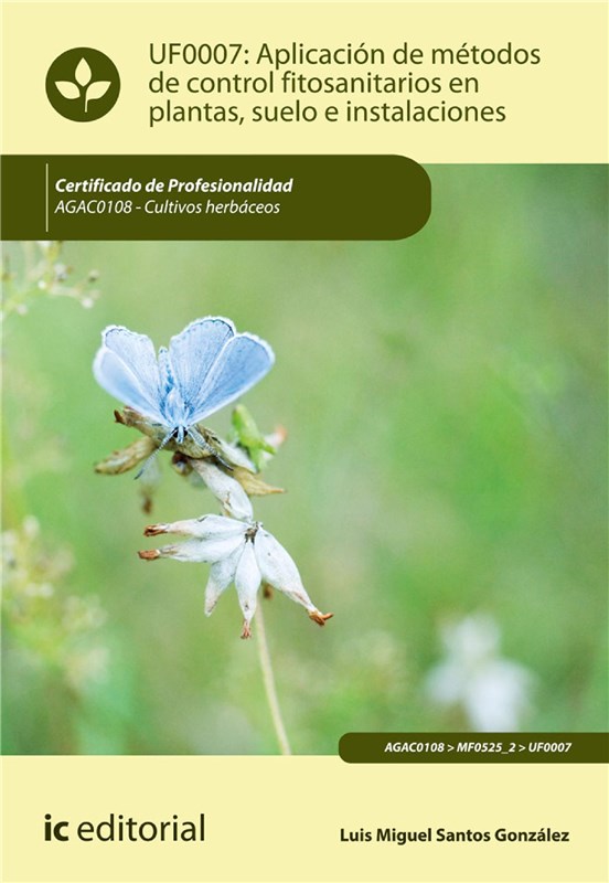 E-book Aplicación De Métodos De Control Fitosanitarios En Plantas, Suelo E Instalaciones. Agac0108