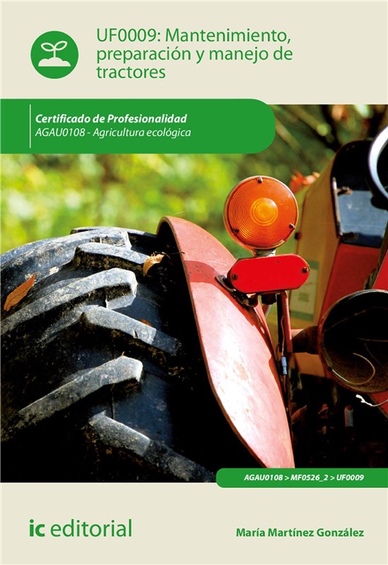 E-book Mantenimiento, Preparación Y Manejo De Tractores. Agau0108