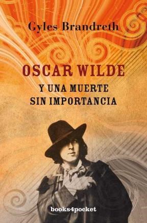 Papel Oscar Wilde Y Una Muerte Sin Importancia - B4P