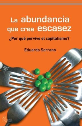 E-book La Abundacia Que Crea Escasez
