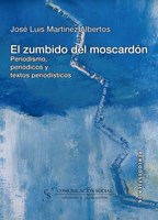 E-book El Zumbido Del Moscardón. Periodismo, Periódicos Y Textos Periodísticos